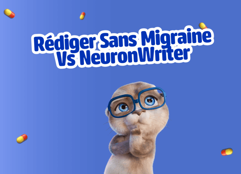 rédiger-sans-migraine-vs-neuronwriter